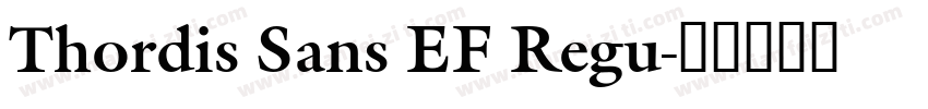 Thordis Sans EF Regu字体转换